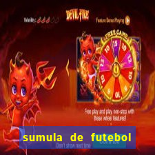 sumula de futebol de campo cbf